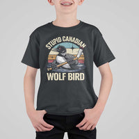 Stupid Canadian Wolf Bird T Shirt For Kid Retro Romance Hockey LGBT Book Movie Fans Gift