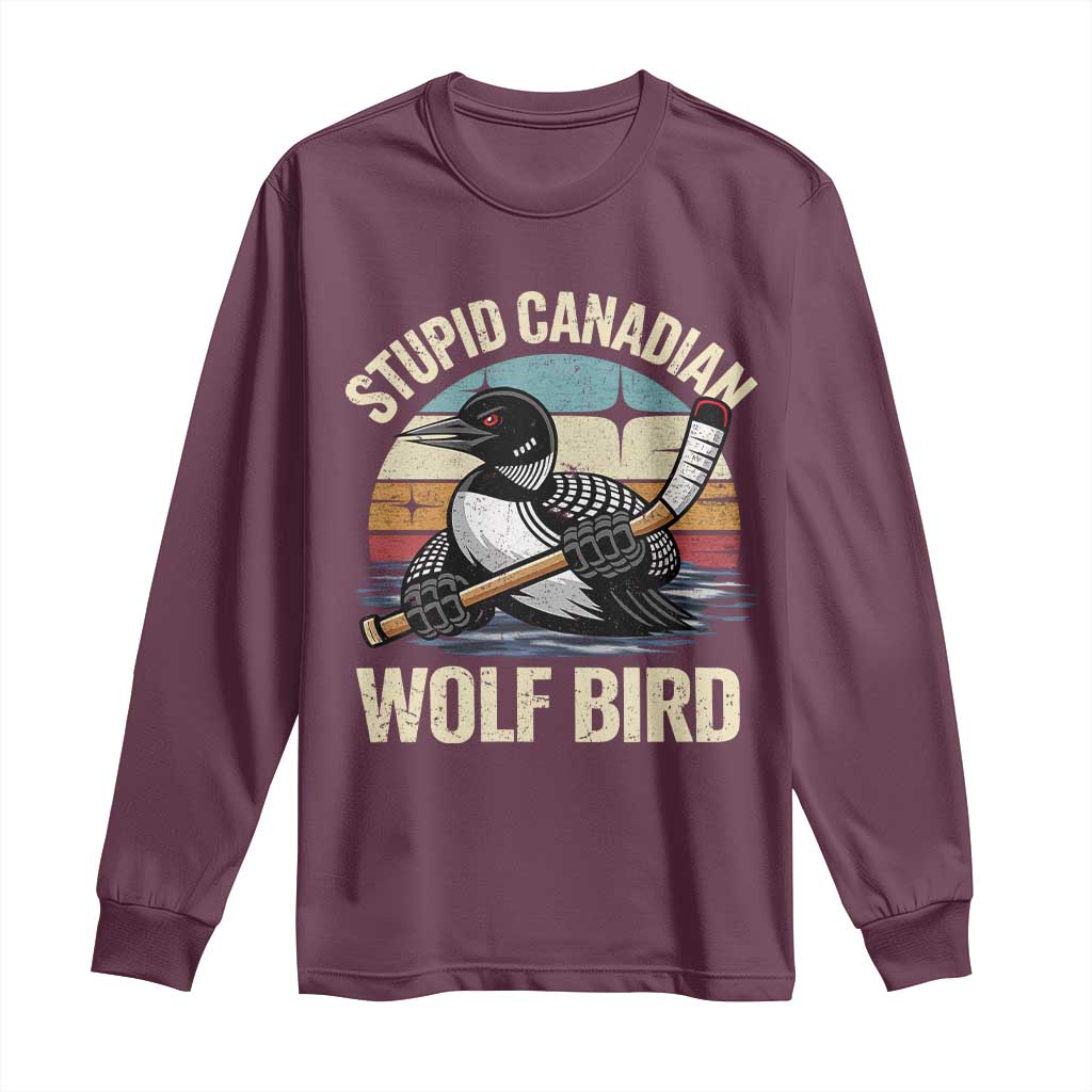 Stupid Canadian Wolf Bird Long Sleeve Shirt Retro Romance Hockey LGBT Book Movie Fans Gift