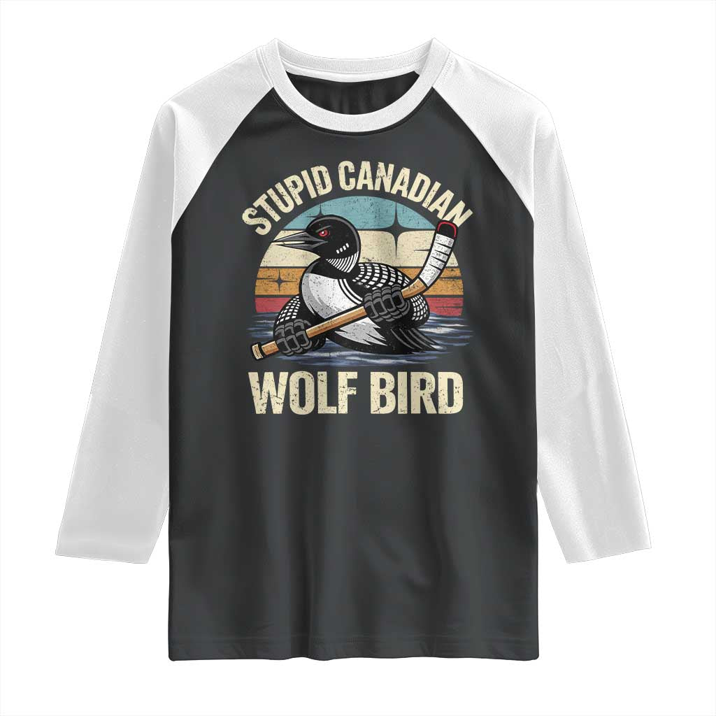 Stupid Canadian Wolf Bird Raglan Shirt Retro Romance Hockey LGBT Book Movie Fans Gift