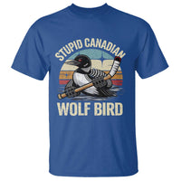 Stupid Canadian Wolf Bird T Shirt Retro Romance Hockey LGBT Book Movie Fans Gift