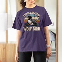 Stupid Canadian Wolf Bird T Shirt For Women Retro Romance Hockey LGBT Book Movie Fans Gift