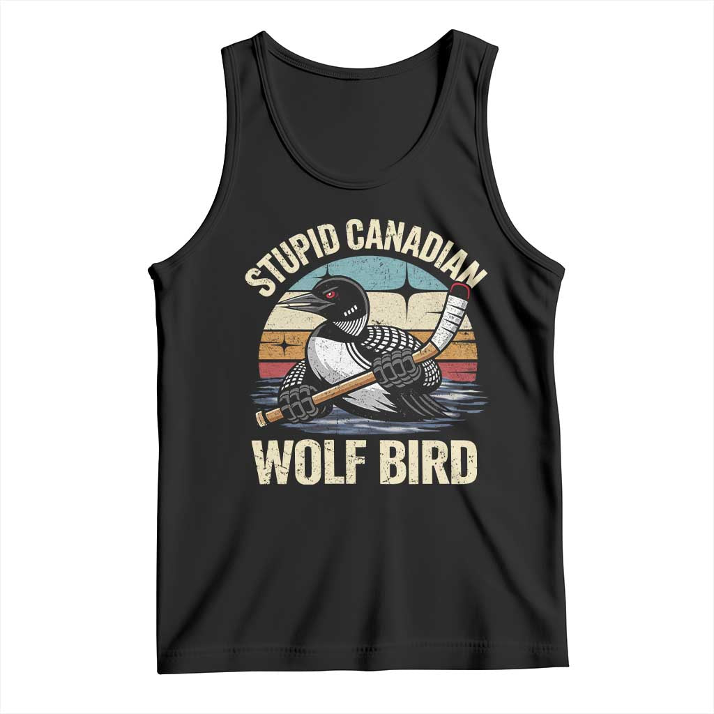 Stupid Canadian Wolf Bird Tank Top Retro Romance Hockey LGBT Book Movie Fans Gift