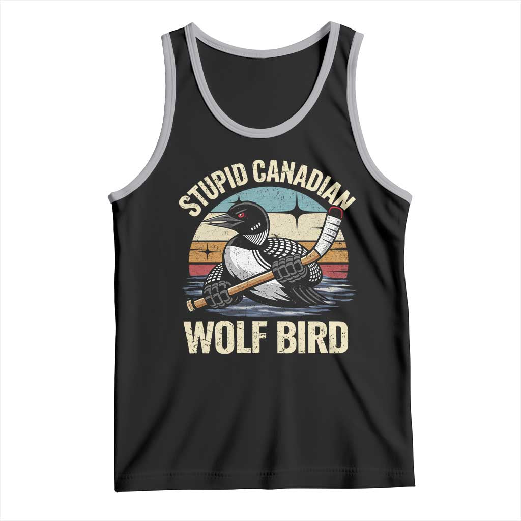 Stupid Canadian Wolf Bird Tank Top Retro Romance Hockey LGBT Book Movie Fans Gift