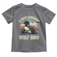 Stupid Canadian Wolf Bird Toddler T Shirt Retro Romance Hockey LGBT Book Movie Fans Gift