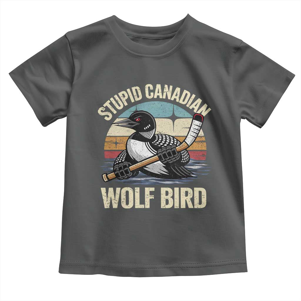 Stupid Canadian Wolf Bird Toddler T Shirt Retro Romance Hockey LGBT Book Movie Fans Gift