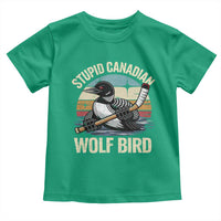 Stupid Canadian Wolf Bird Toddler T Shirt Retro Romance Hockey LGBT Book Movie Fans Gift