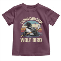 Stupid Canadian Wolf Bird Toddler T Shirt Retro Romance Hockey LGBT Book Movie Fans Gift