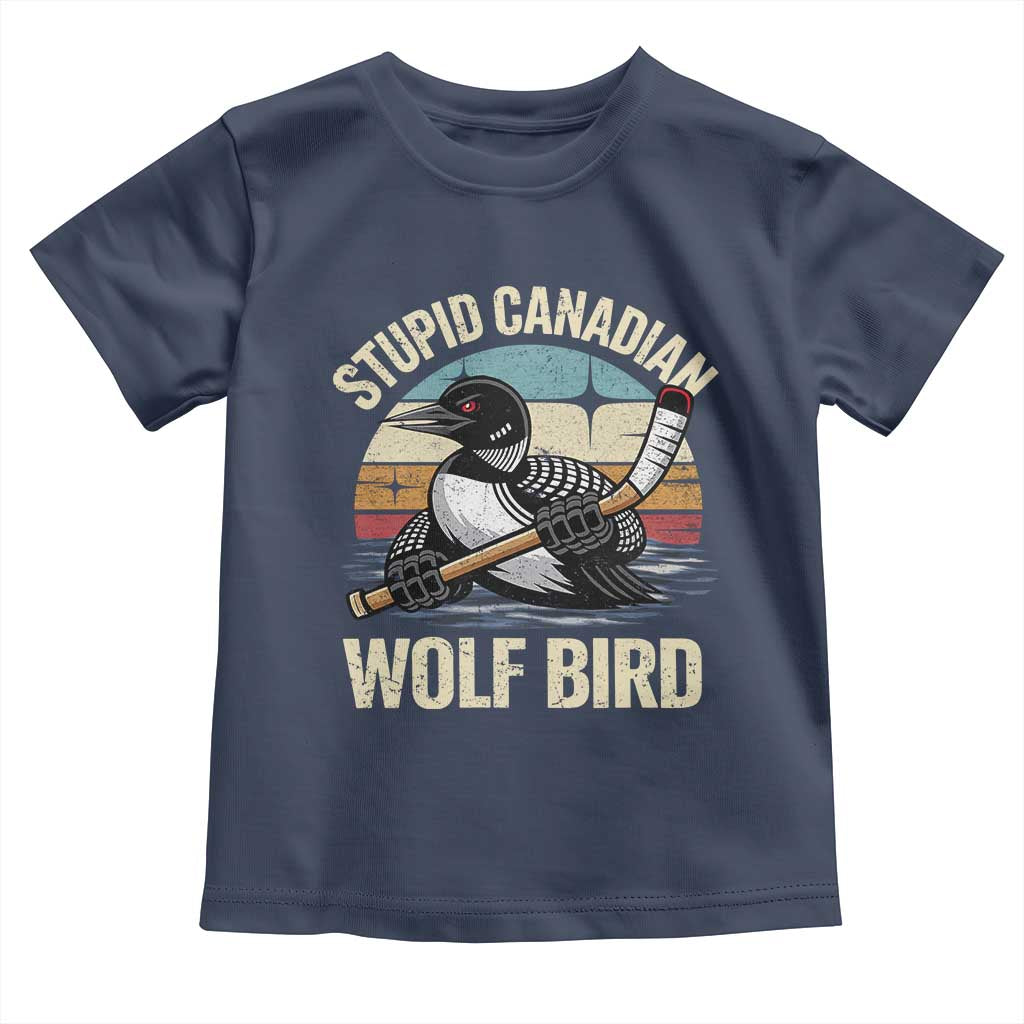 Stupid Canadian Wolf Bird Toddler T Shirt Retro Romance Hockey LGBT Book Movie Fans Gift