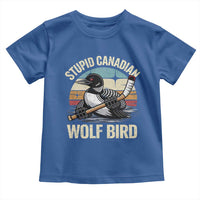 Stupid Canadian Wolf Bird Toddler T Shirt Retro Romance Hockey LGBT Book Movie Fans Gift