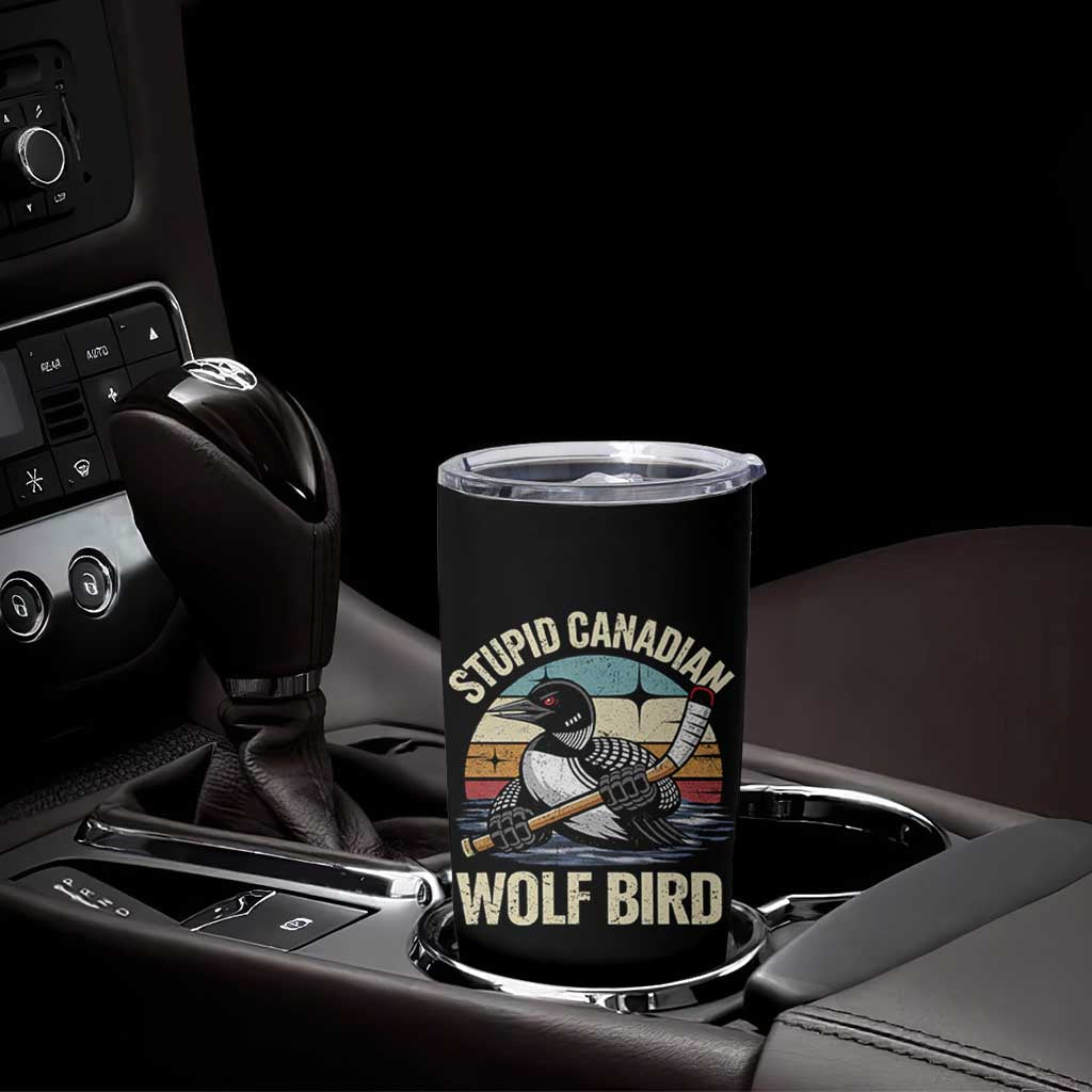 Stupid Canadian Wolf Bird Tumbler Cup Retro Romance Hockey LGBT Book Movie Fans Gift