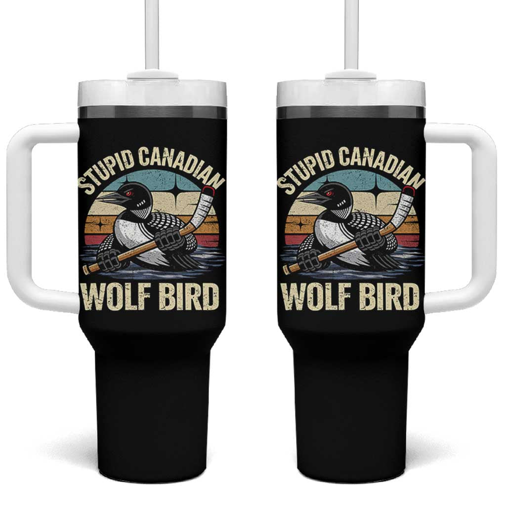 Stupid Canadian Wolf Bird Tumbler With Handle Retro Romance Hockey LGBT Book Movie Fans Gift