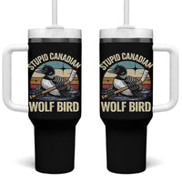 Stupid Canadian Wolf Bird Tumbler With Handle Retro Romance Hockey LGBT Book Movie Fans Gift