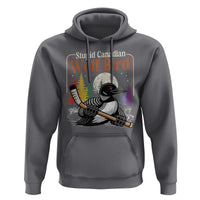Stupid Canadian Wolf Bird Hoodie Retro Romance Hockey LGBT Book Movie Fans