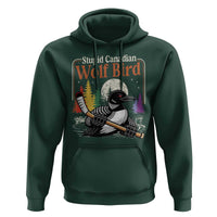 Stupid Canadian Wolf Bird Hoodie Retro Romance Hockey LGBT Book Movie Fans
