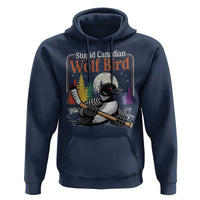 Stupid Canadian Wolf Bird Hoodie Retro Romance Hockey LGBT Book Movie Fans