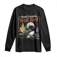 Stupid Canadian Wolf Bird Long Sleeve Shirt Retro Romance Hockey LGBT Book Movie Fans
