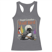 Stupid Canadian Wolf Bird Racerback Tank Top Retro Romance Hockey LGBT Book Movie Fans