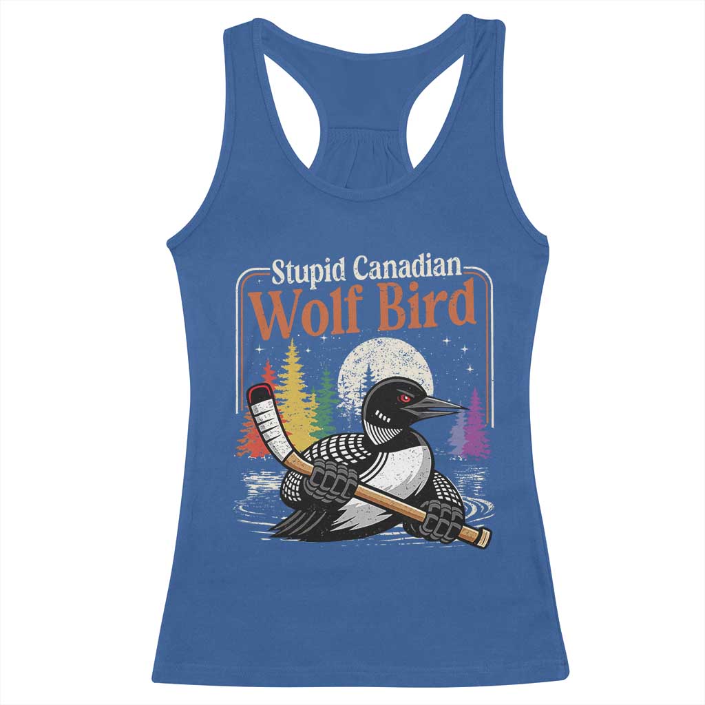 Stupid Canadian Wolf Bird Racerback Tank Top Retro Romance Hockey LGBT Book Movie Fans