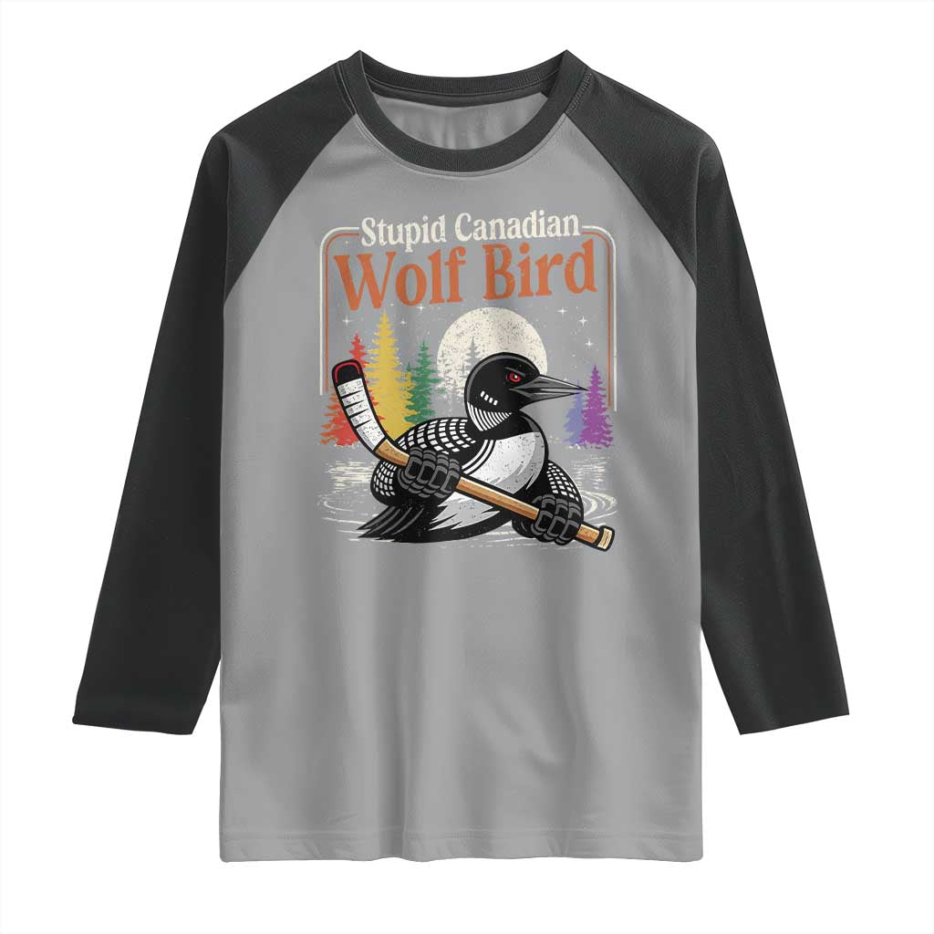 Stupid Canadian Wolf Bird Raglan Shirt Retro Romance Hockey LGBT Book Movie Fans