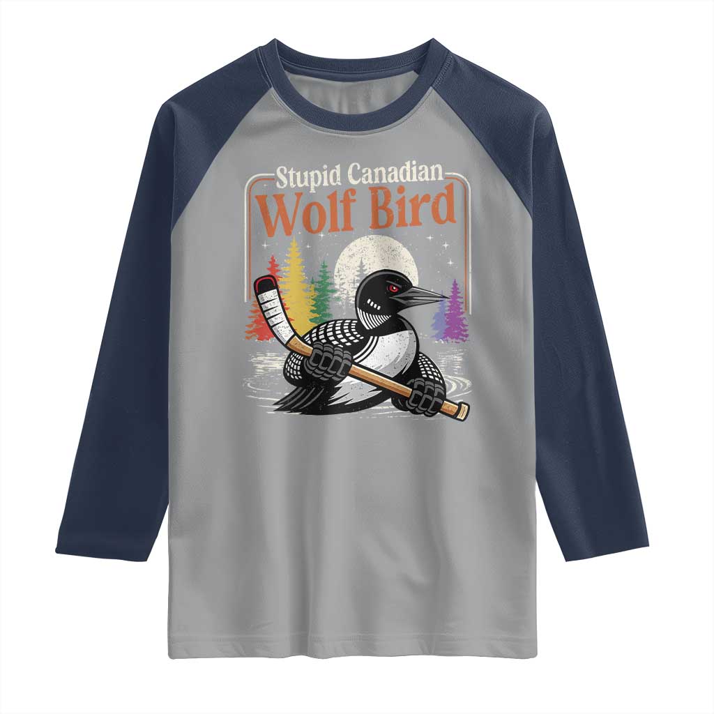 Stupid Canadian Wolf Bird Raglan Shirt Retro Romance Hockey LGBT Book Movie Fans