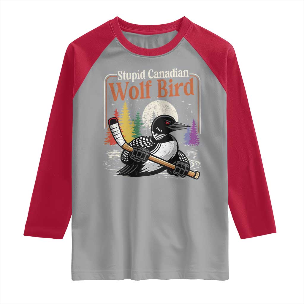 Stupid Canadian Wolf Bird Raglan Shirt Retro Romance Hockey LGBT Book Movie Fans