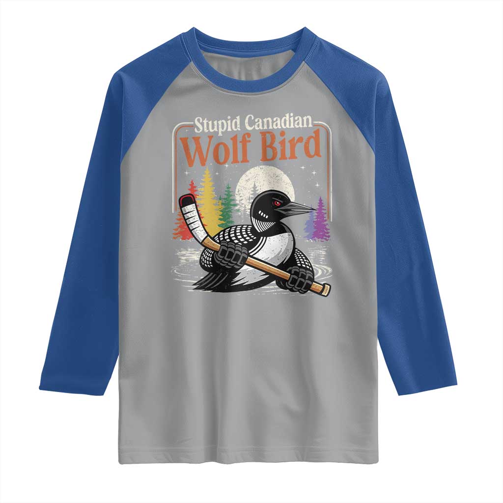 Stupid Canadian Wolf Bird Raglan Shirt Retro Romance Hockey LGBT Book Movie Fans