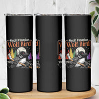 Stupid Canadian Wolf Bird Skinny Tumbler Retro Romance Hockey LGBT Book Movie Fans