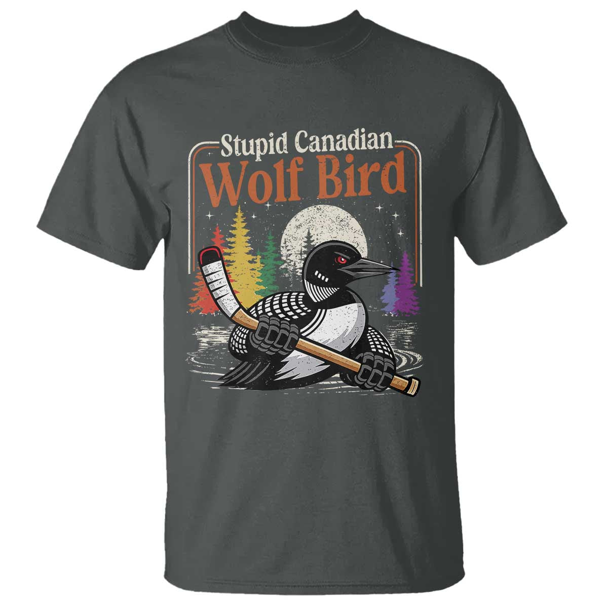 Stupid Canadian Wolf Bird T Shirt Retro Romance Hockey LGBT Book Movie Fans