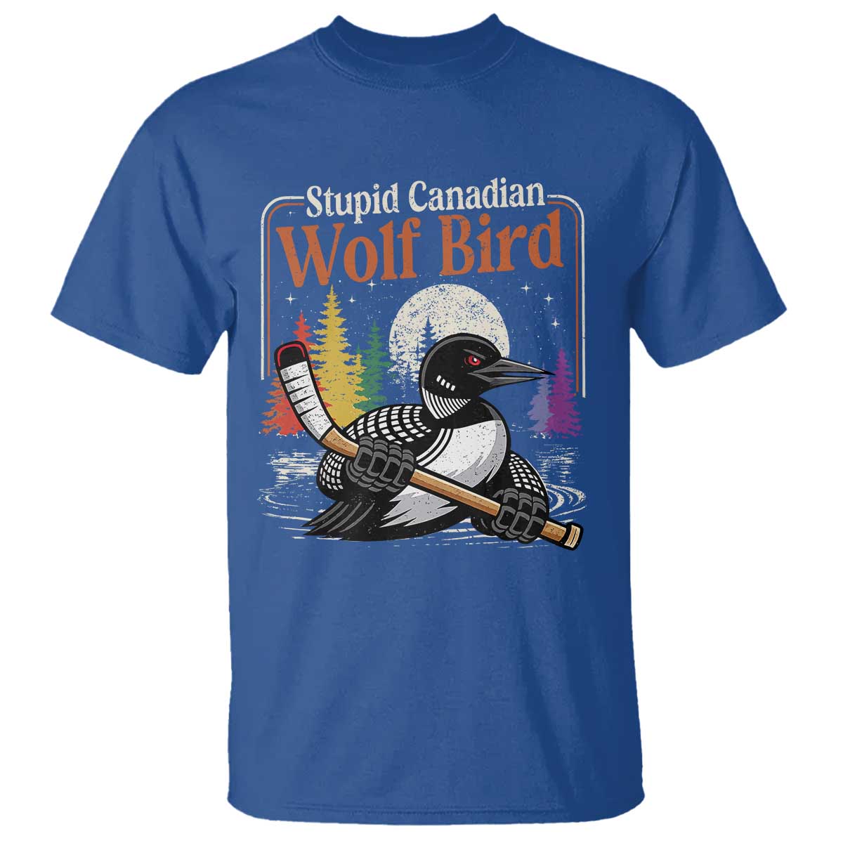 Stupid Canadian Wolf Bird T Shirt Retro Romance Hockey LGBT Book Movie Fans