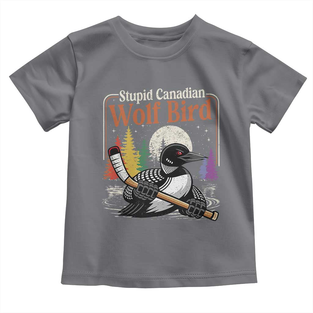 Stupid Canadian Wolf Bird Toddler T Shirt Retro Romance Hockey LGBT Book Movie Fans