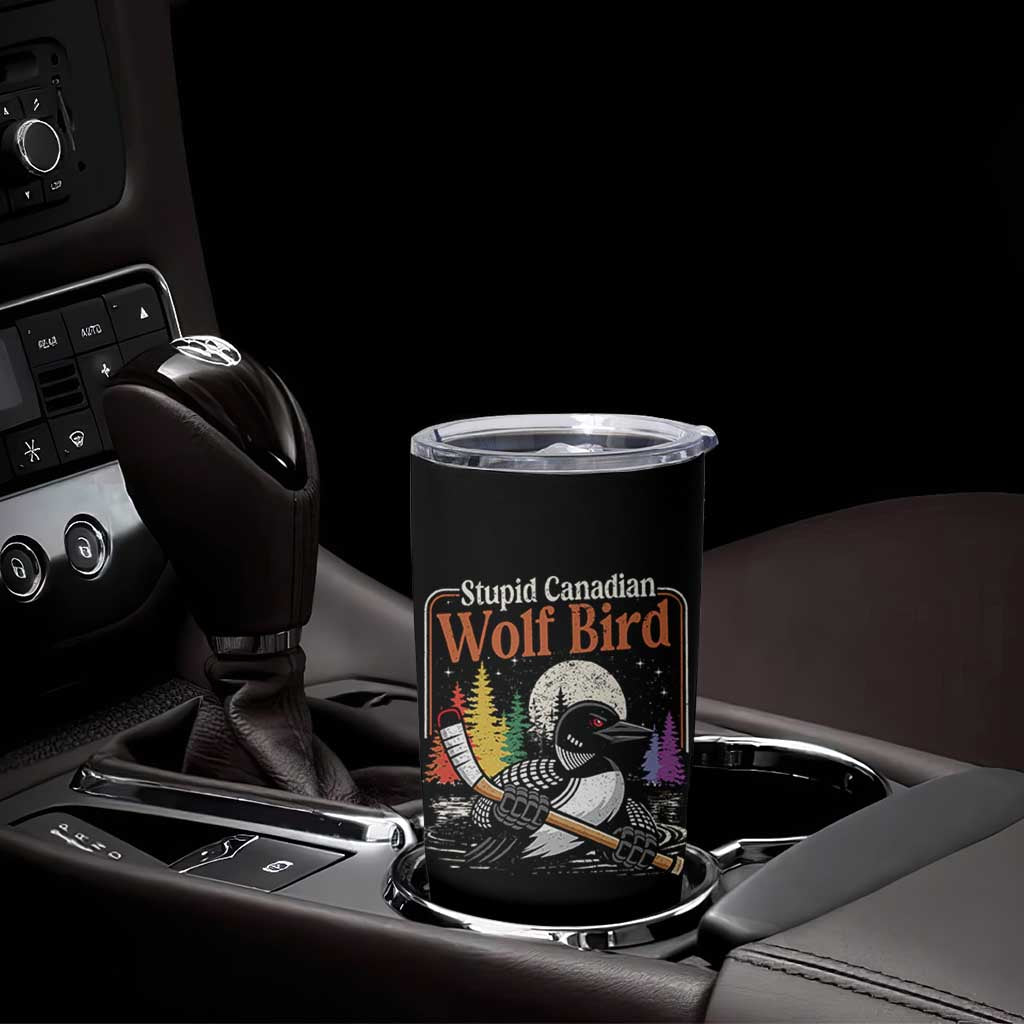 Stupid Canadian Wolf Bird Tumbler Cup Retro Romance Hockey LGBT Book Movie Fans