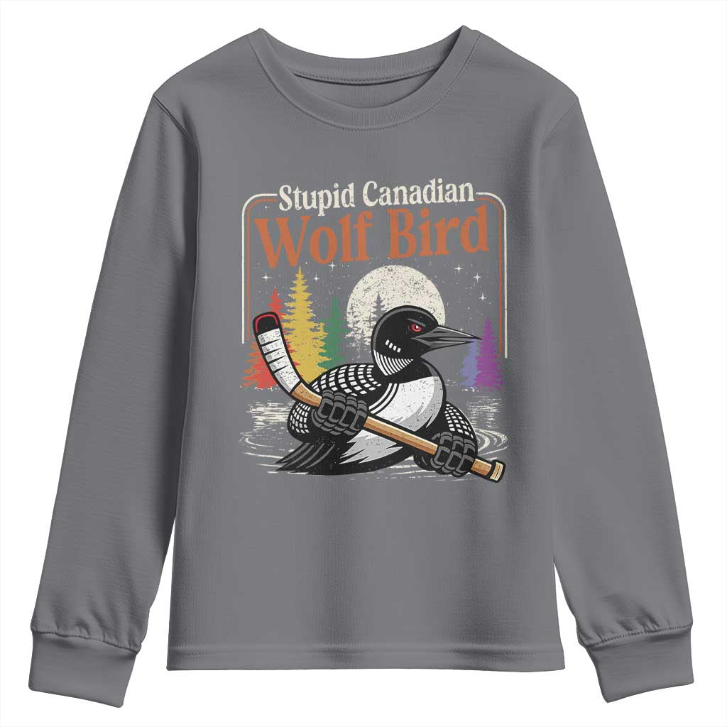 Stupid Canadian Wolf Bird Youth Sweatshirt Retro Romance Hockey LGBT Book Movie Fans