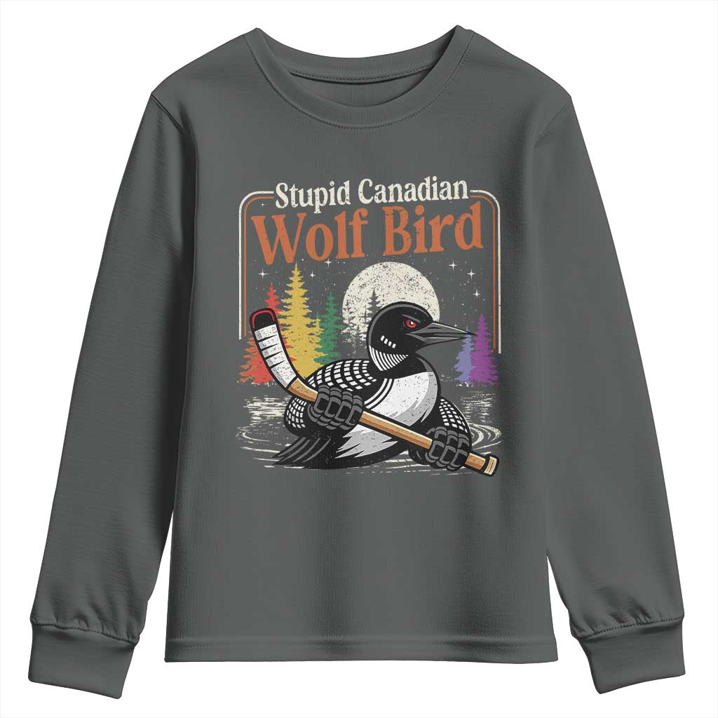 Stupid Canadian Wolf Bird Youth Sweatshirt Retro Romance Hockey LGBT Book Movie Fans