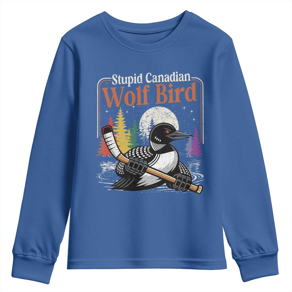 Stupid Canadian Wolf Bird Youth Sweatshirt Retro Romance Hockey LGBT Book Movie Fans