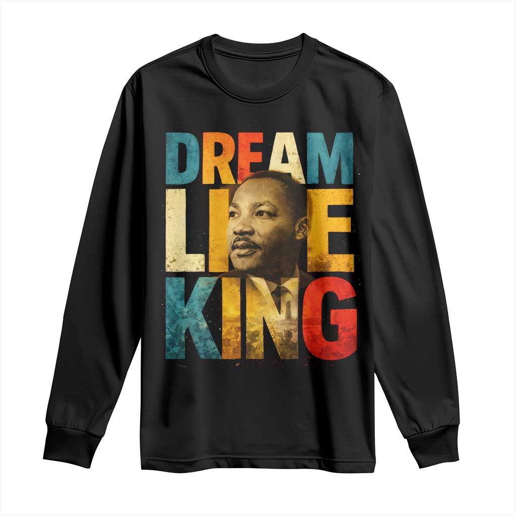 Black History Month Martin Luther King Day Long Sleeve Shirt I Have Dream