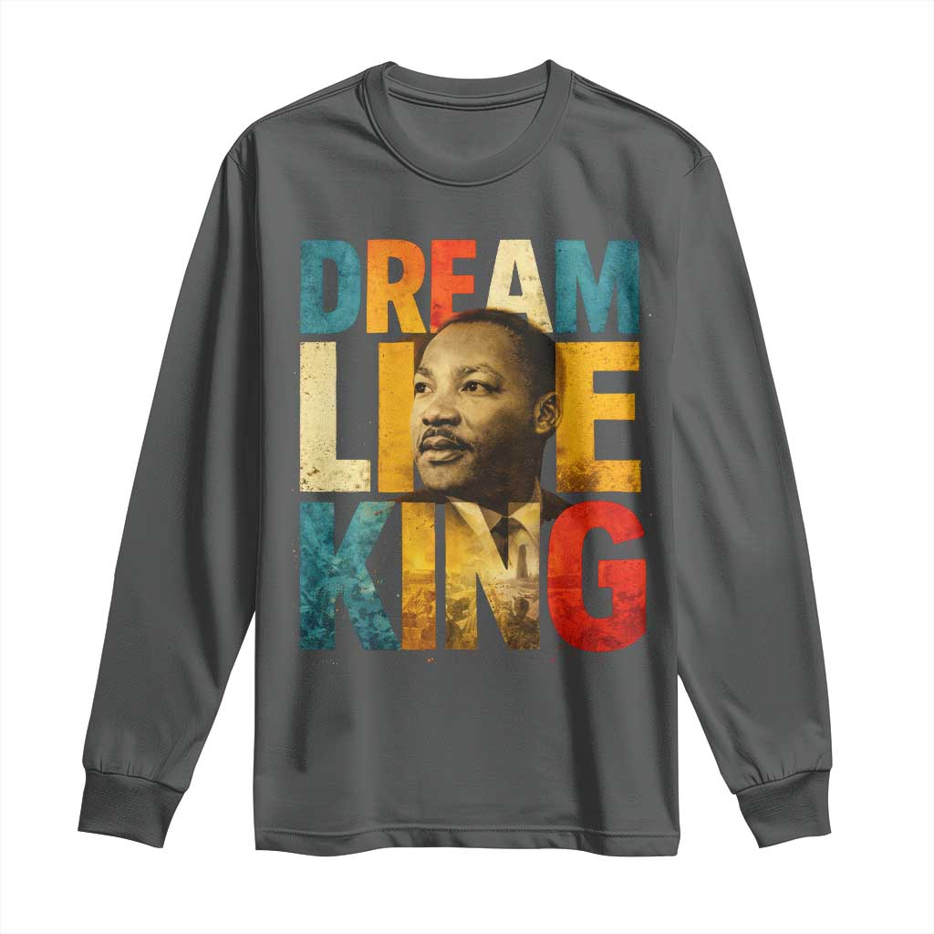 Black History Month Martin Luther King Day Long Sleeve Shirt I Have Dream