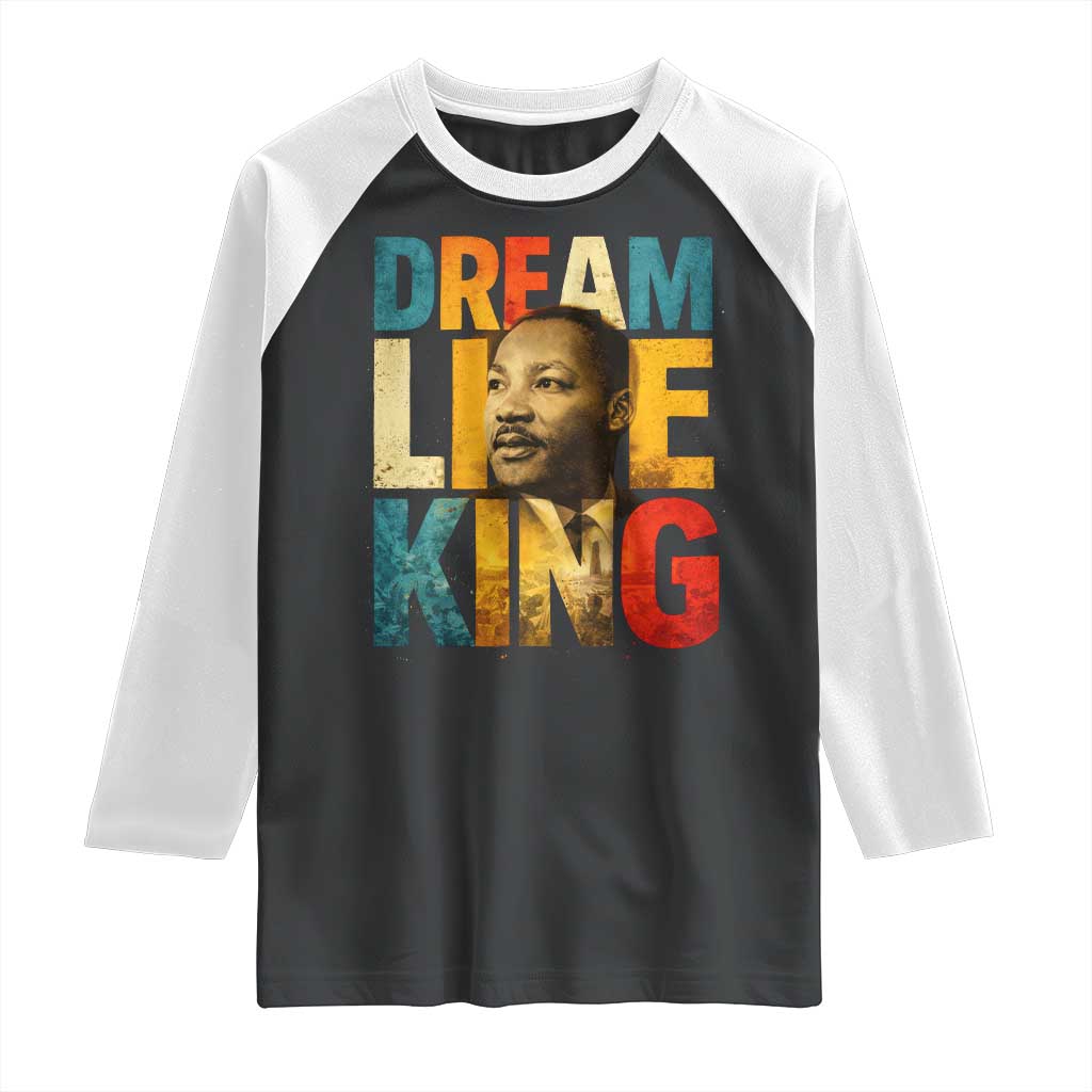 Black History Month Martin Luther King Day Raglan Shirt I Have Dream