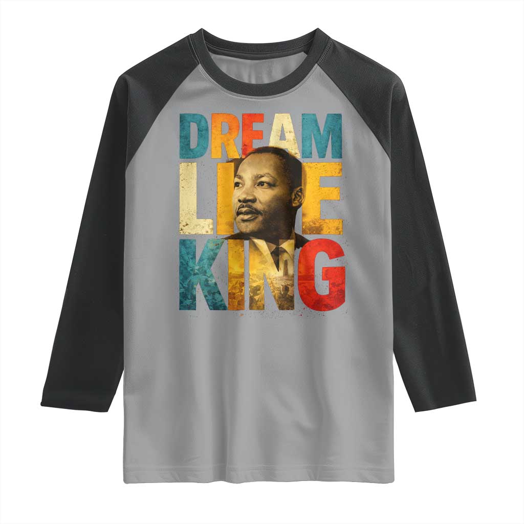 Black History Month Martin Luther King Day Raglan Shirt I Have Dream