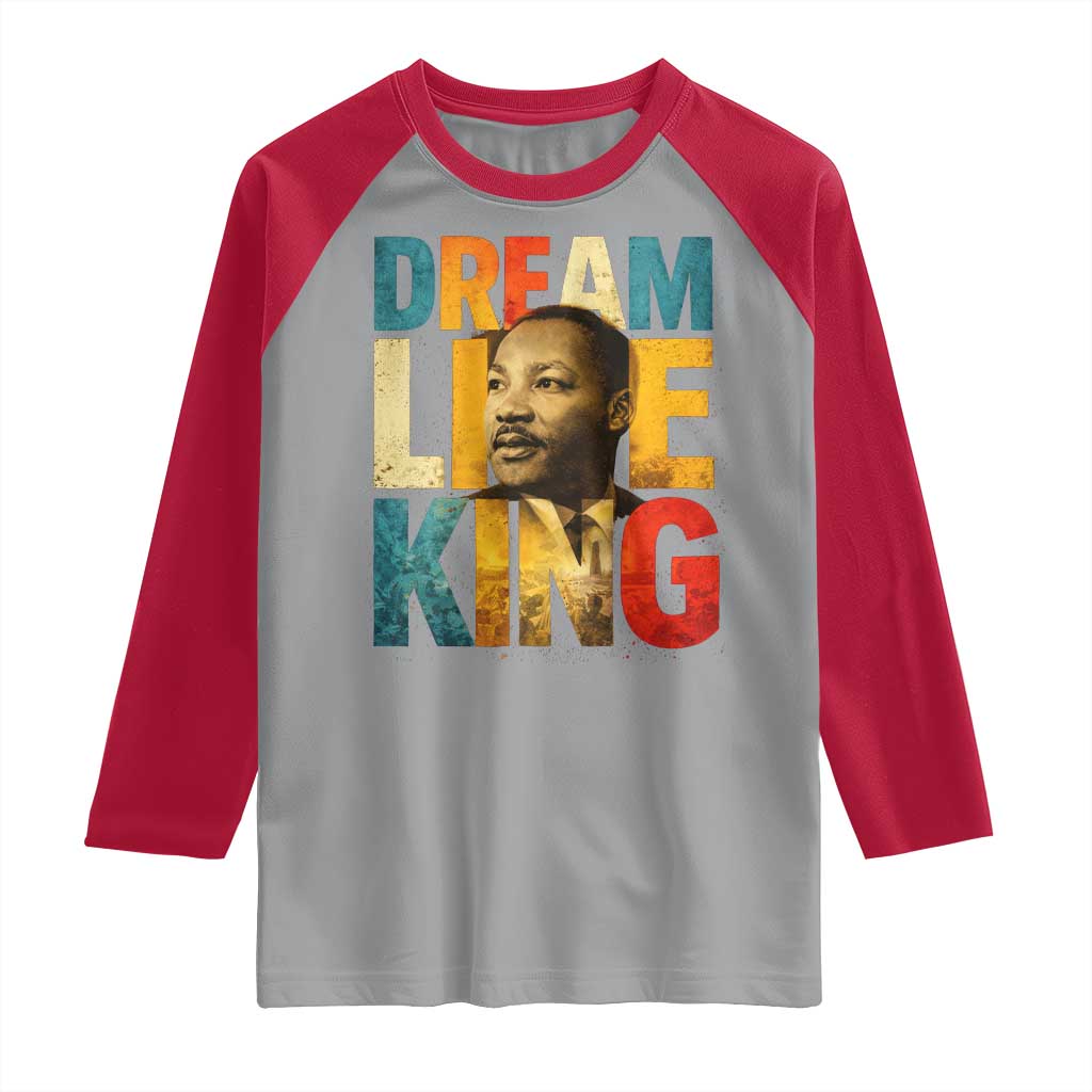 Black History Month Martin Luther King Day Raglan Shirt I Have Dream