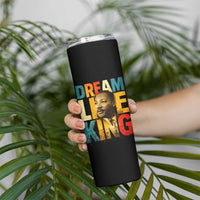 Black History Month Martin Luther King Day Skinny Tumbler I Have Dream