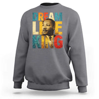 Black History Month Martin Luther King Day Sweatshirt I Have Dream