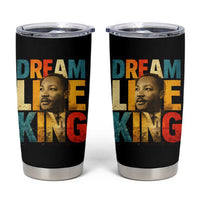 Black History Month Martin Luther King Day Tumbler Cup I Have Dream