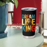 Black History Month Martin Luther King Day Tumbler Cup I Have Dream
