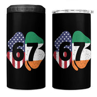 Six Seven 6 7 St Patricks Day 4 in 1 Can Cooler Tumbler 67 Meme Irish American Ireland Flag Lucky Shamrocks