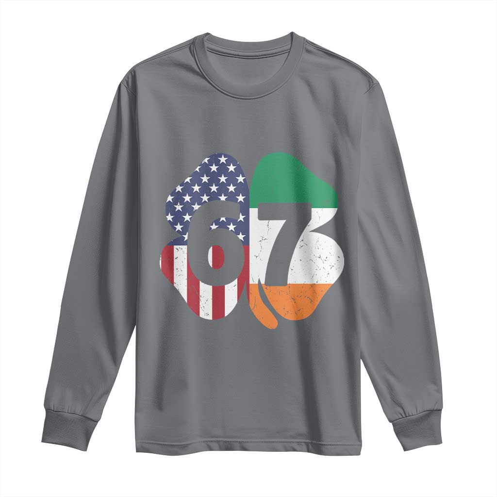 Six Seven 6 7 St Patricks Day Long Sleeve Shirt 67 Meme Irish American Ireland Flag Lucky Shamrocks