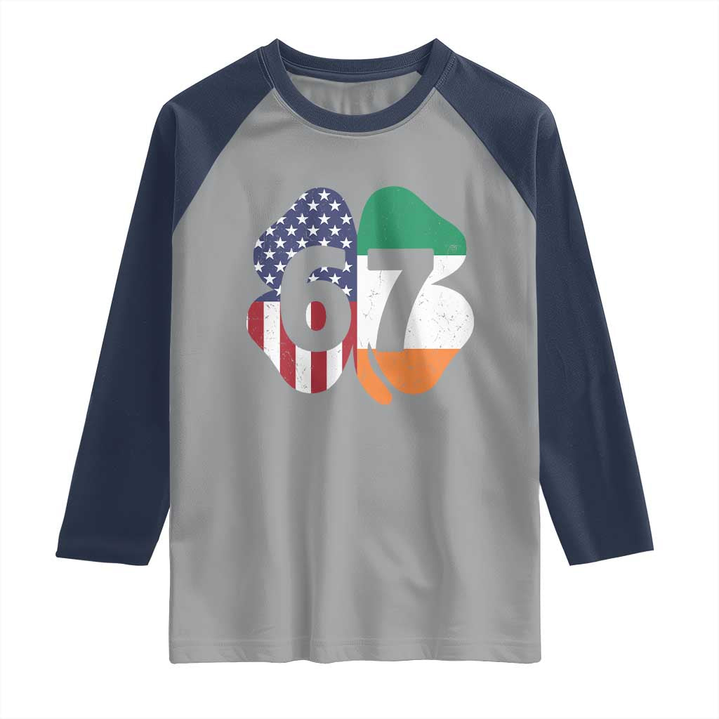 Six Seven 6 7 St Patricks Day Raglan Shirt 67 Meme Irish American Ireland Flag Lucky Shamrocks
