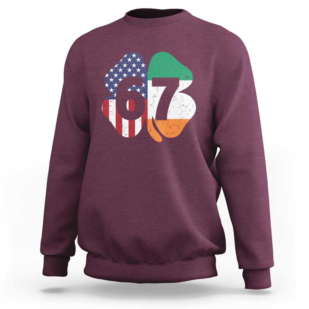 Six Seven 6 7 St Patricks Day Sweatshirt 67 Meme Irish American Ireland Flag Lucky Shamrocks