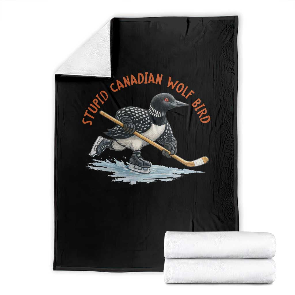 Stupid Canadian Wolf Bird Throw Blanket Funny Romance Hockey Fan LGBTQ+