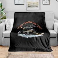 Stupid Canadian Wolf Bird Throw Blanket Funny Romance Hockey Fan LGBTQ+