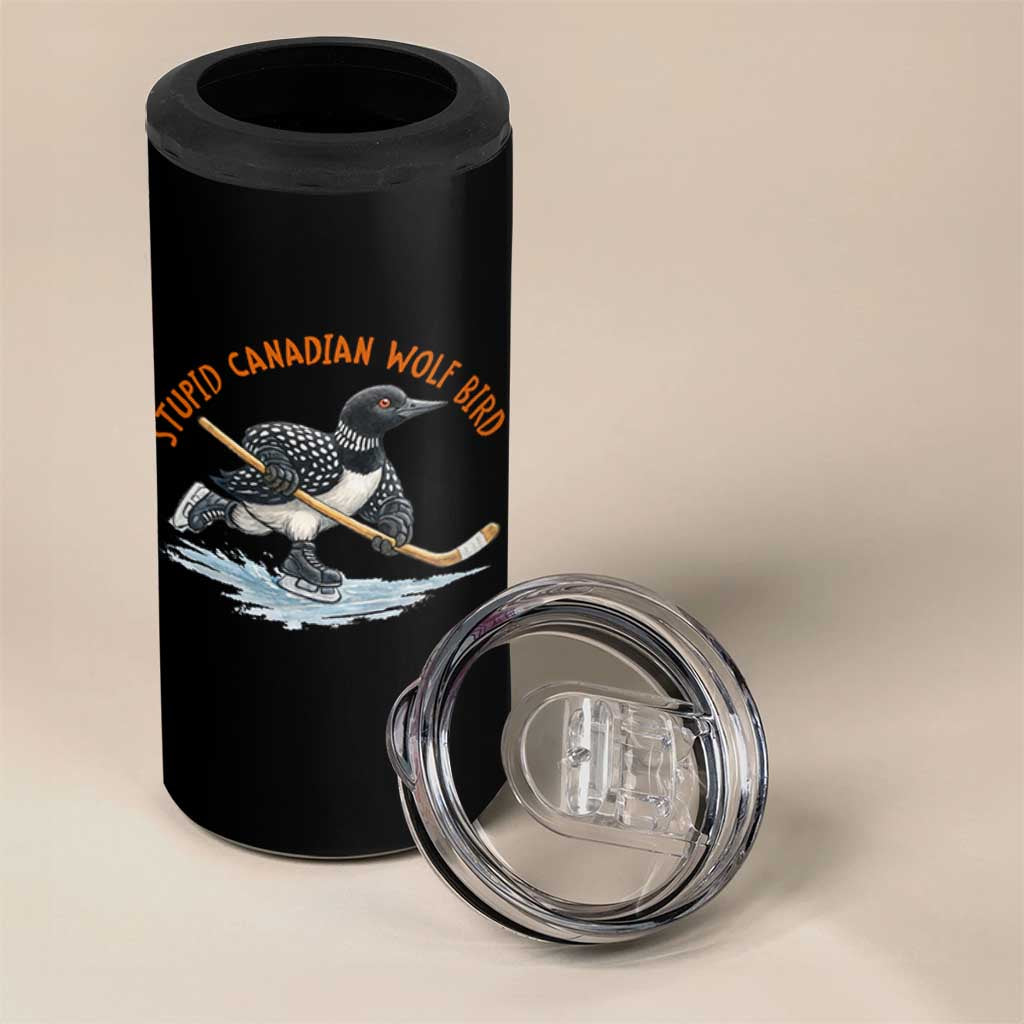 Stupid Canadian Wolf Bird 4 in 1 Can Cooler Tumbler Funny Romance Hockey Fan LGBTQ+